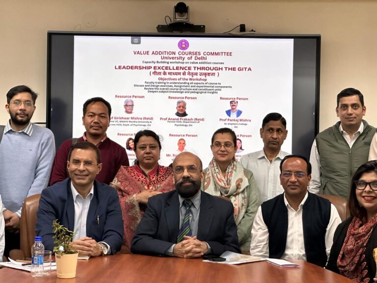 NATIONAL : दिल्ली विश्वविद्यालय में ‘गीता के माध्यम से नेतृत्व उत्कृष्टता’ विषयक दो दिवसीय कार्यशाला का आयोजन